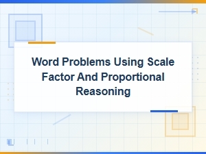 Solving Word Problems with Scale and Proportion
