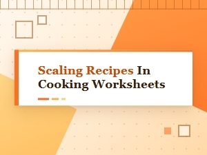 Scaling Recipes for Classroom Cooking Worksheets